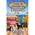 Cottage on Gooseberry Bay: Charmed Summer