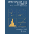 Statistical Methods in Biology: Design and Analysis of Experiments and Regression