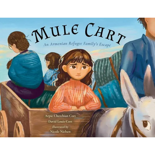 Mule Cart: An Armenian Refugee Family's Escape