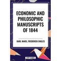 Economic and Philosophic Manuscripts of 1844