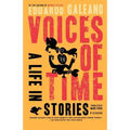 Voices of Time: A Life in Stories