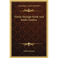 Travels Through North And South Carolina