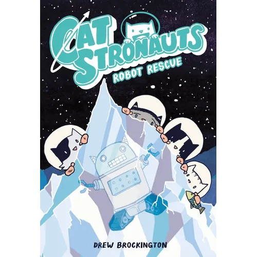 Catstronauts: Robot Rescue