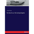 The New Era or, The Coming Kingdom