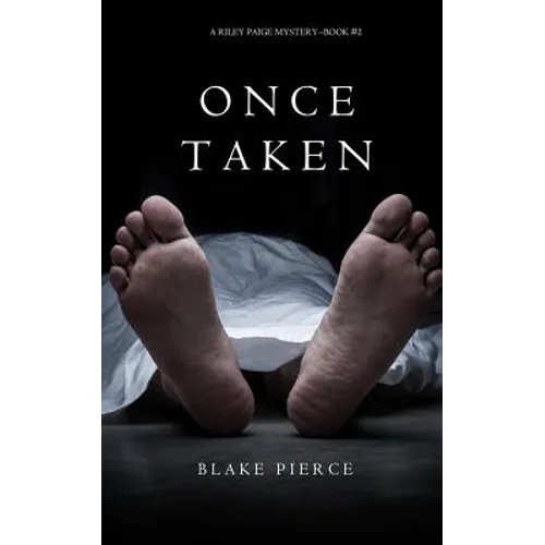Once Taken (a Riley Paige Mystery--Book #2)