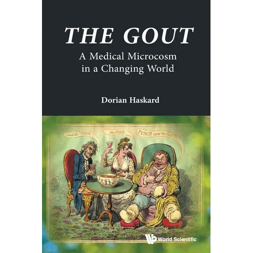 The Gout: A Medical Microcosm in a Changing World