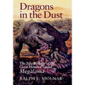 Dragons in the Dust: The Paleobiology of the Giant Monitor Lizard Megalania