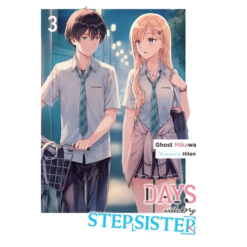 Days with My Stepsister, Vol. 3 (Light Novel): Volume 3