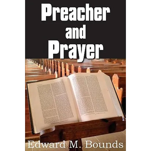 Preacher and Prayer