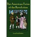 The American Twins of the Revolution