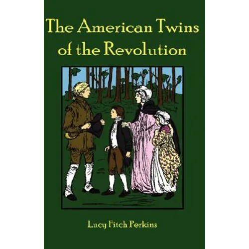The American Twins of the Revolution