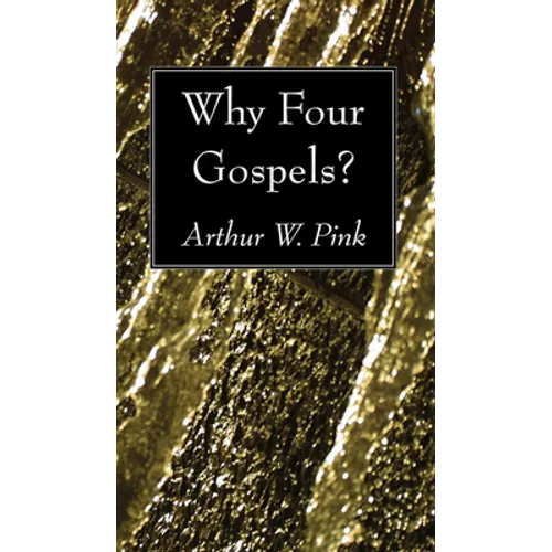 Why Four Gospels?