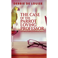 The Case of the Parrot Loving Professor