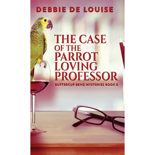 The Case of the Parrot Loving Professor