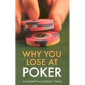 Why You Lose at Poker
