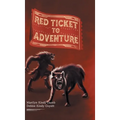 Red Ticket to Adventure