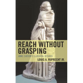 Reach Without Grasping: Anne Carson's Classical Desires