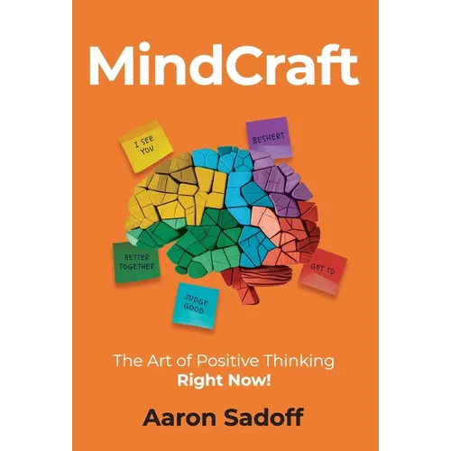 MindCraft: The Art of Positive Thinking RIGHT NOW!