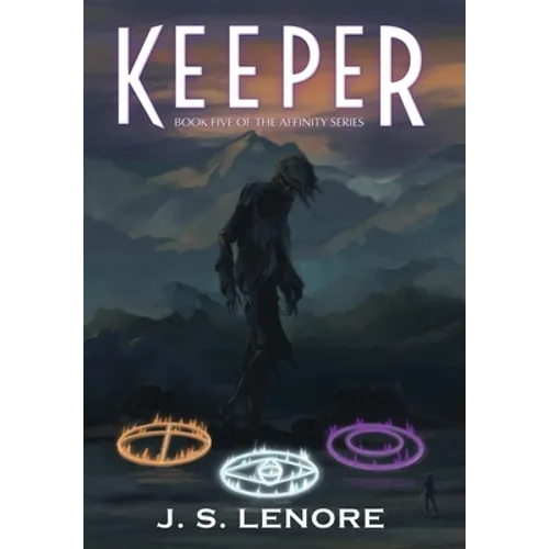 Keeper: Book Five of the Affinity Series