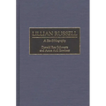 Lillian Russell: A Bio-Bibliography