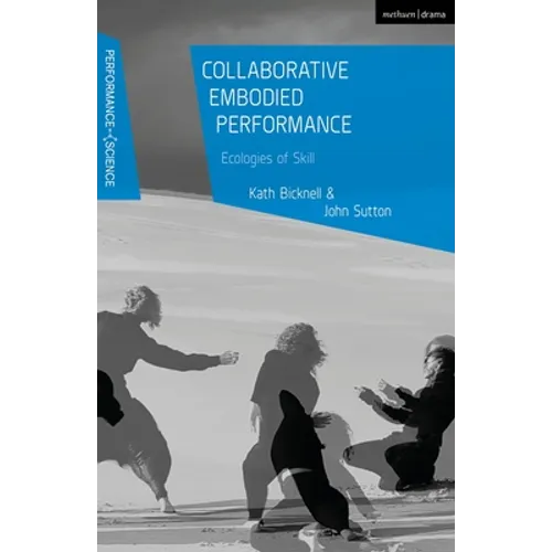 Collaborative Embodied Performance