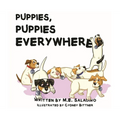 Puppies, Puppies Everywhere