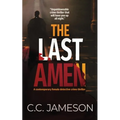The Last Amen: A Contemporary Female Detective Crime Thriller