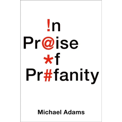 In Praise of Profanity