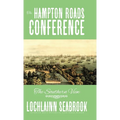 The Hampton Roads Conference: The Southern View
