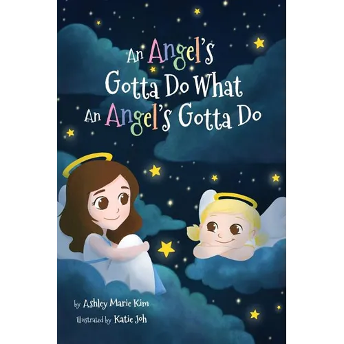 An Angel's Gotta Do What an Angel's Gotta Do