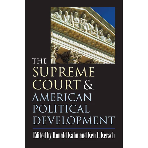 The Supreme Court and American Political Development