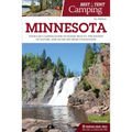 Best Tent Camping: Minnesota: Your Car-Camping Guide to Scenic Beauty, the Sounds of Nature, and an Escape from Civilization