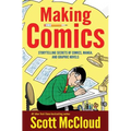 Making Comics: Storytelling Secrets of Comics, Manga and Graphic Novels