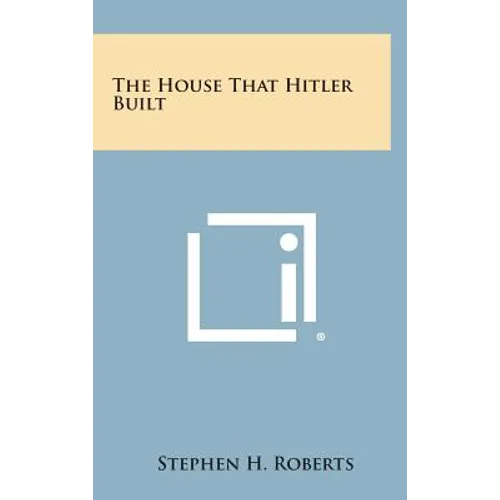 The House That Hitler Built