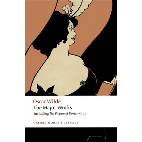 Oscar Wilde: The Major Works