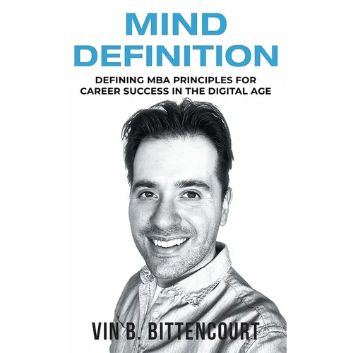 Mind Definition: Defining MBA Principles for Career Success in the Digital Age