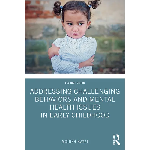 Addressing Challenging Behaviors and Mental Health Issues in Early Childhood