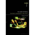 The Dark Interval: Film Noir, Iconography, and Affect