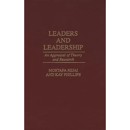 Leaders and Leadership: An Appraisal of Theory and Research