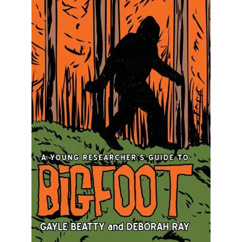 A Young Researcher's Guide to Bigfoot