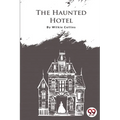 The Haunted Hotel