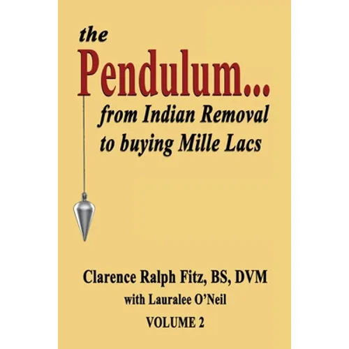 The Pendulum...from Indian Removal to buying Mille Lacs
