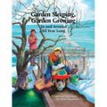 Garden Sleeping, Garden Growing: In and Around All Year Long