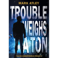 Trouble Weighs a Ton