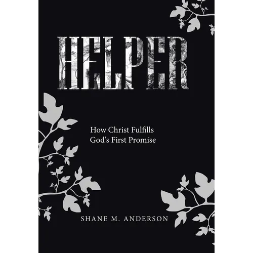 Helper: How Christ Fulfills God's First Promise