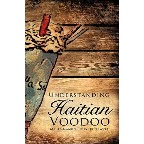 Understanding Haitian Voodoo