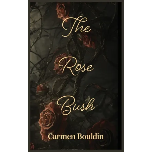 The Rose Bush