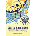Spacey & Go-Anna: I Remember When I Was Young