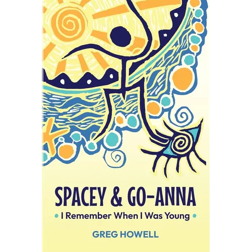 Spacey & Go-Anna: I Remember When I Was Young