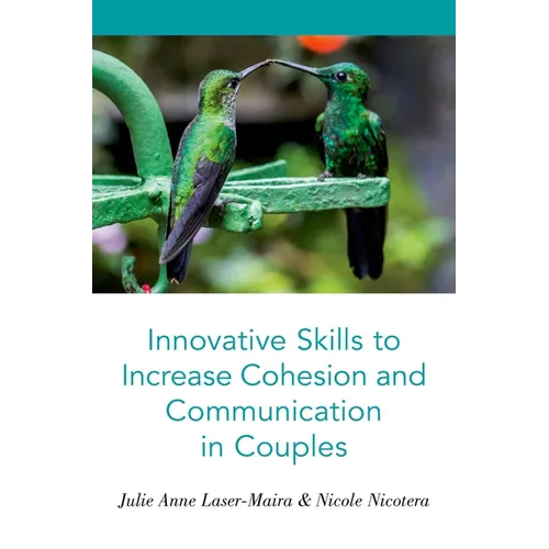 Innovative Skills to Increase Cohesion and Communication in Couples